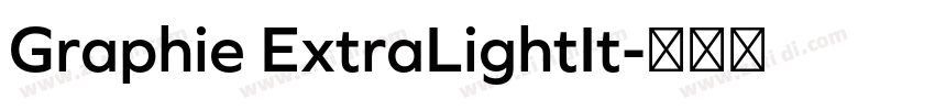 Graphie ExtraLightIt字体转换